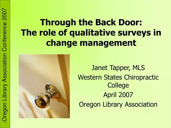 through the back door the role of qualitative surveys in change management