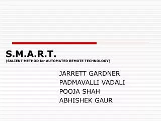 S.M.A.R.T. (SALIENT METHOD for AUTOMATED REMOTE TECHNOLOGY)
