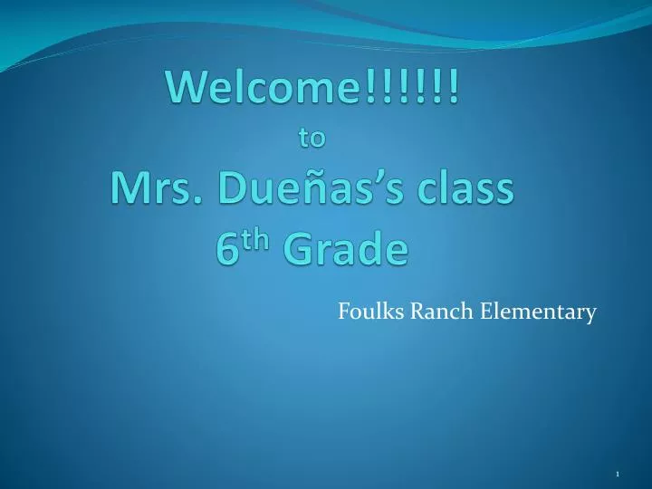 welcome to mrs due as s class 6 th grade