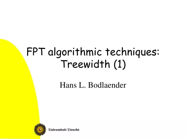 fpt algorithmic techniques treewidth 1