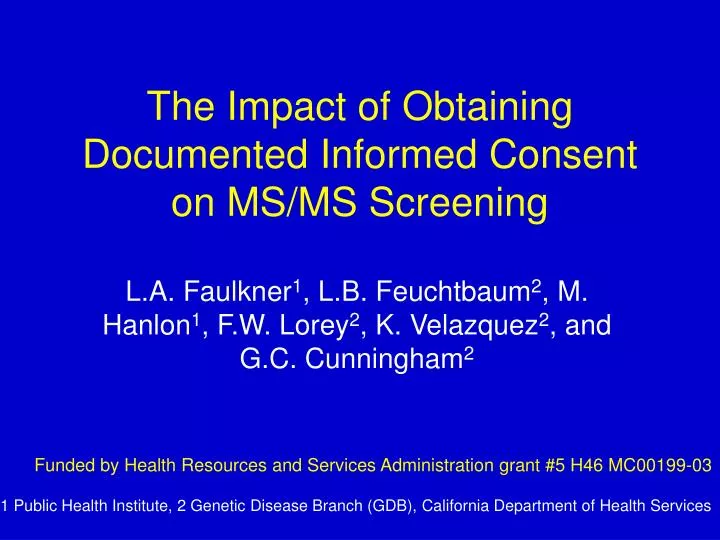 the impact of obtaining documented informed consent on ms ms screening