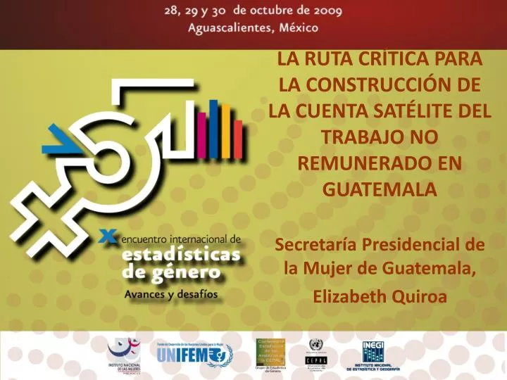 la ruta cr tica para la construcci n de la cuenta sat lite del trabajo no remunerado en guatemala