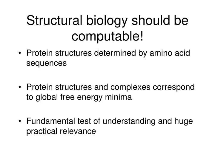 structural biology should be computable