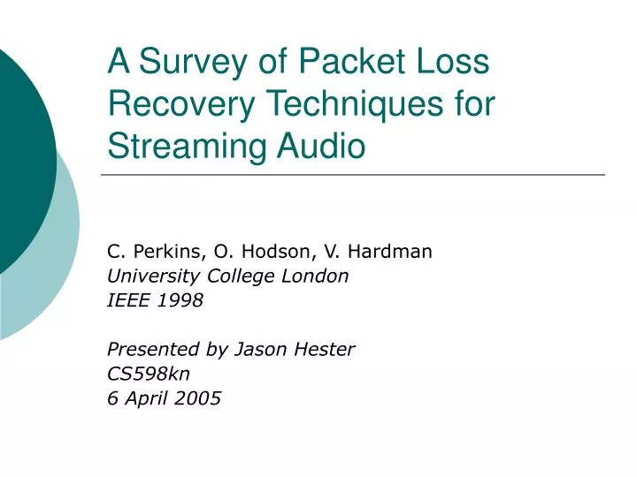a survey of packet loss recovery techniques for streaming audio