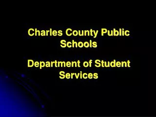 Charles County Public Schools Department of Student Services