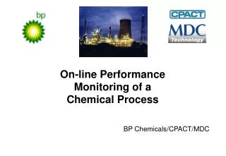 On-line Performance Monitoring of a Chemical Process