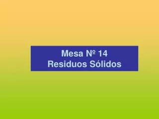 mesa n 14 residuos s lidos