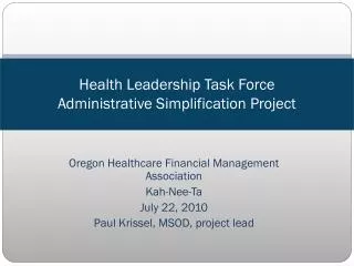 Health Leadership Task Force Administrative Simplification Project