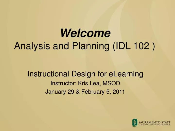 welcome analysis and planning idl 102
