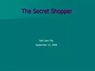 The Secret Shopper