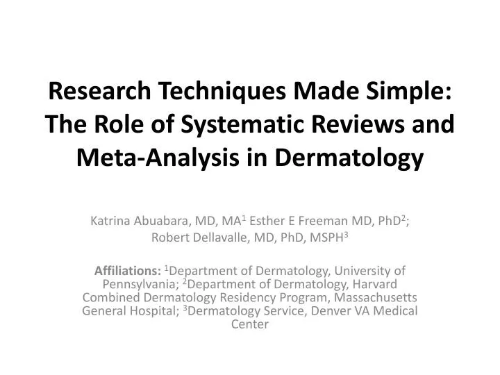 research techniques made simple the role of systematic reviews and meta analysis in dermatology