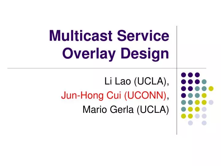 multicast service overlay design