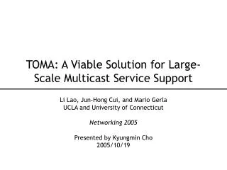 TOMA: A Viable Solution for Large-Scale Multicast Service Support