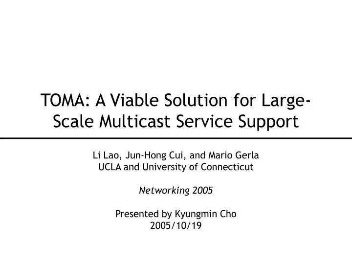 toma a viable solution for large scale multicast service support