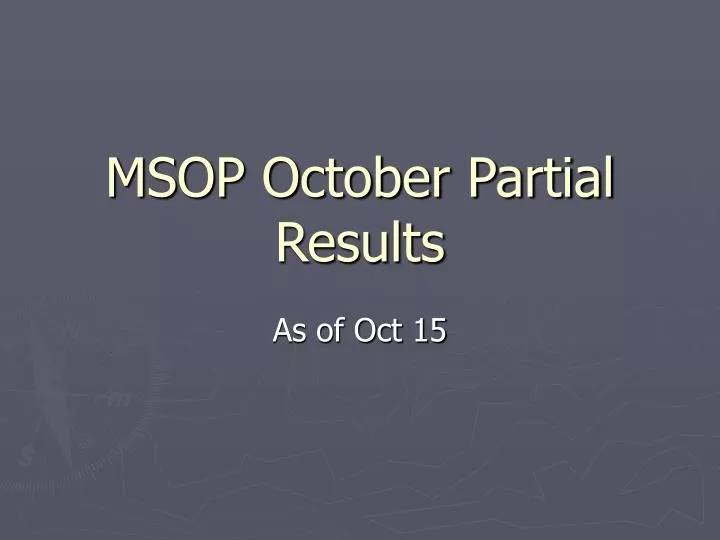 msop october partial results