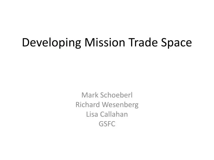 developing mission trade space