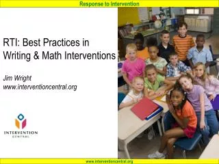 RTI: Best Practices in Writing &amp; Math Interventions Jim Wright interventioncentral