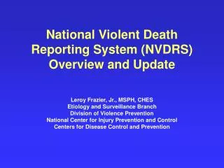 National Violent Death Reporting System (NVDRS) Overview and Update