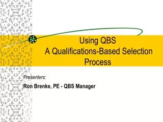 Using QBS A Qualifications-Based Selection Process