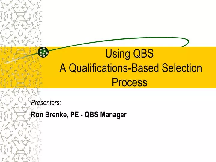 using qbs a qualifications based selection process