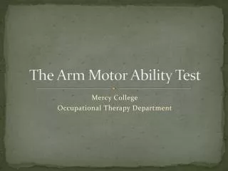 The Arm Motor Ability Test