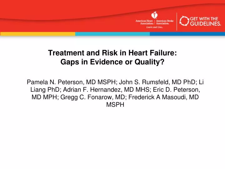 treatment and risk in heart failure gaps in evidence or quality