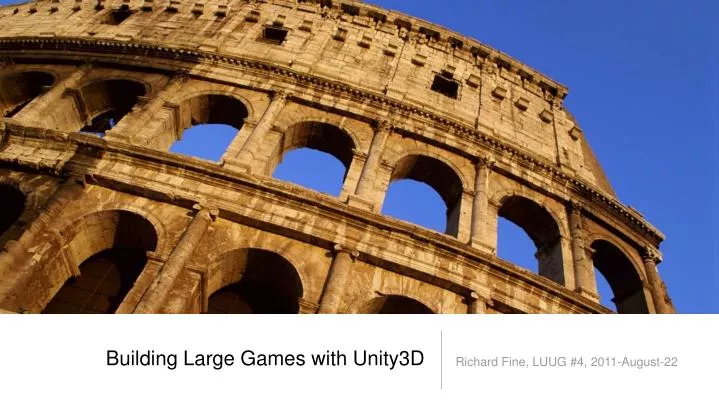 building large games with unity3d