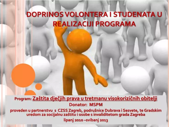 doprinos volontera i studenata u realizaciji programa