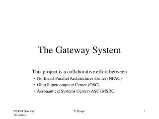 The Gateway System