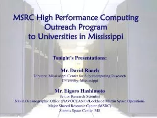 MSRC High Performance Computing Outreach Program to Universities in Mississippi