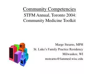 Community Competencies STFM Annual, Toronto 2004: Community Medicine Toolkit