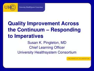 susan k pingleton md chief learning officer university healthsystem consortium
