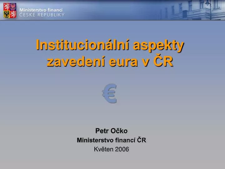 institucion ln aspekty zaveden eura v r