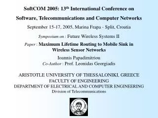 SoftCOM 2005: 13 th International Conference on