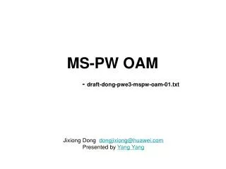 MS-PW OAM - draft-dong-pwe3-mspw-oam-01.txt