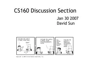 CS160 Discussion Section