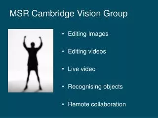 MSR Cambridge Vision Group