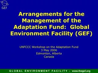 Arrangements for the Management of the Adaptation Fund: Global Environment Facility (GEF)