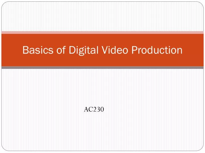 basics of digital video production