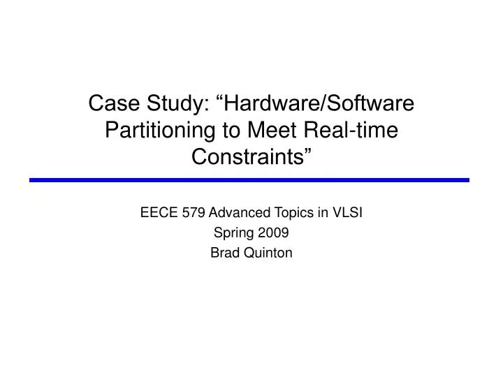 case study hardware software partitioning to meet real time constraints