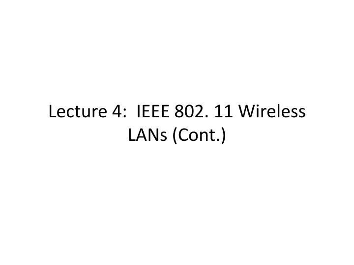 lecture 4 ieee 802 11 wireless lans cont