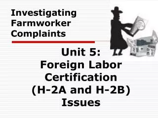 Investigating Farmworker Complaints