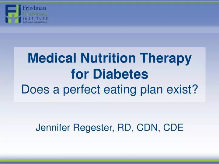 medical nutrition therapy for diabetes does a perfect eating plan exist