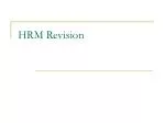 HRM Revision - slide 1