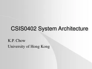 CSIS0402 System Architecture