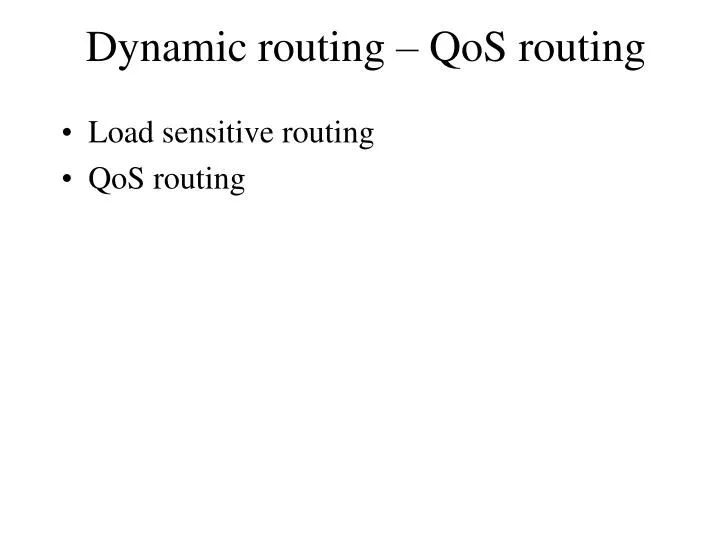 dynamic routing qos routing