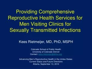 Kees Rietmeijer, MD, PhD, MSPH Colorado School of Public Health University of Colorado Denver