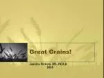 Great Grains! - slide 1