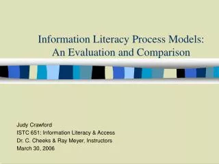 Information Literacy Process Models: An Evaluation and Comparison