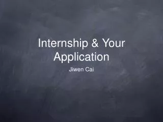 Internship &amp; Your Application